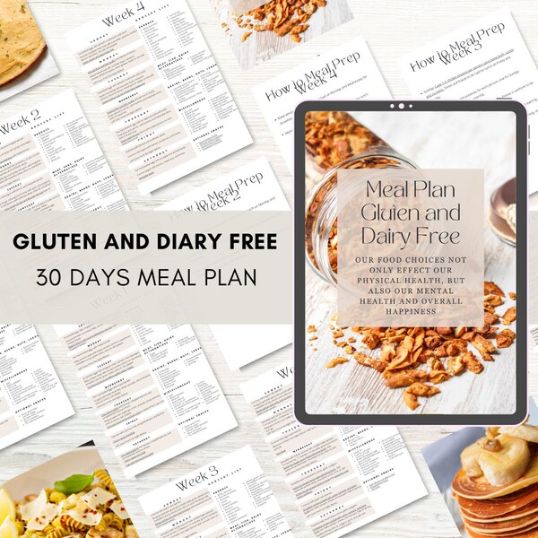 Gluten and Diary Free Meal Plan: 30 Days Meal Plan, Health and Wellness, Special Diet, Allergy Friendly Recipes, Meal Prep Guide.