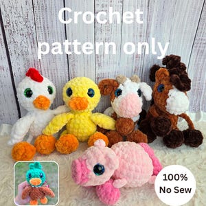 May include: A collection of handmade crochet animal toys, including a white chicken, yellow duck, brown cow, brown horse, and pink pig. The text "Crochet pattern only" and "100% No Sew" are also visible.