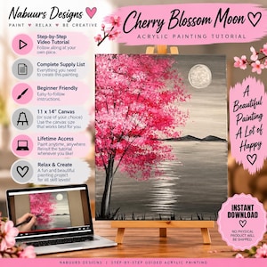May include: An acrylic painting tutorial titled Cherry Blossom Moon featuring a vibrant pink cherry blossom tree against a gray moonlit landscape. The digital graphic includes text, icons, and a laptop displaying the video painting process.