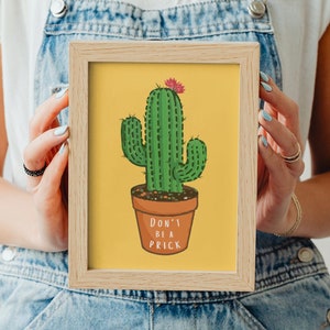 Don&#39;t Be A Prick Cactus Print, Botanical print, Plant Art, Funny Modern Home Décor, Living Room/ Bedroom/Kitchen, digital Wall Art, trendy