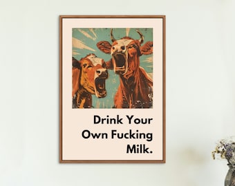 Funny Vegan Cow Poster, Animal Rights Art (PDF & PNG)