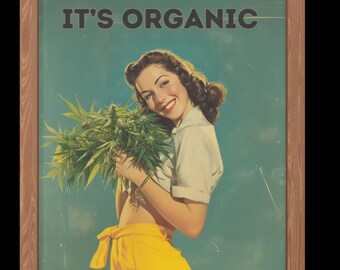Don't panic, it's Organic, Weed girl, Funny Kitchen Wall Art, 1950s vintage retro, home décor, trippy art, Cannabis Marijuana art