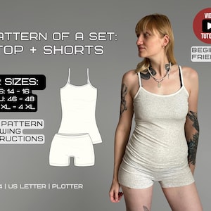 May include: A woman wearing a light gray ribbed tank top and matching shorts. The image includes a graphic of the top and shorts, along with text that reads "PATTERN OF A SET: TOP + SHORTS" and "2 SIZES: US: 14-16, EU: 46-48, 3 XL - 4 XL".
