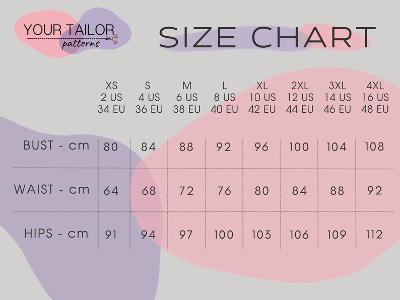 May include: A size chart with measurements in centimeters and inches, including bust, waist, and hip sizes. The chart includes sizes XS to 4XL, with corresponding US and EU sizes. The text "YOUR TAILOR patterns" is at the top.