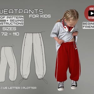 May include: Image of a child wearing red sweatpants with white stripes, a gray t-shirt, and black and white sneakers. The image includes text that says "SWEATPANTS FOR KIDS" and "PDF PATTERN + SEWING INSTRUCTIONS". The sizes are listed as 72-110.