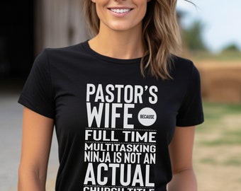 Pastor's Wife T-Shirt: Funny Church Staff Appreciation Gift