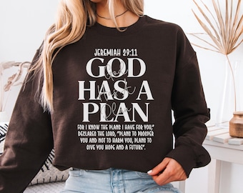 Jeremiah 29:11 God Has a Plan Sweatshirt | Faith Scripture Crewneck | Bible Verse Shirt | Christian Apparel