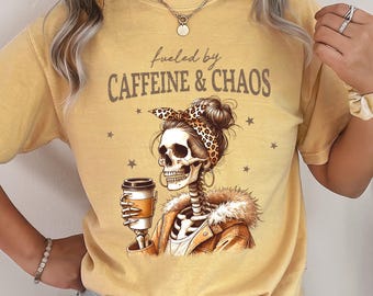 Fueled by Caffeine & Chaos T-Shirt: Skeleton Mom Coffee Tee