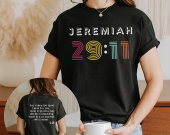 Bible Verse Tee, Jeremiah 29:11 T-Shirt, Faith Shirt, Gift Religious Apparel Christian Pastor Appreciation Gift Inspirational Tee-shirt Gift