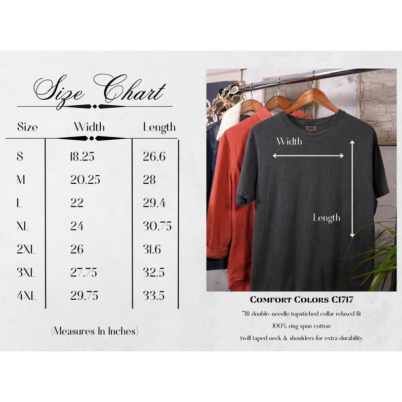 May include: Size chart for a t-shirt with measurements in inches. The chart shows the width and length of the shirt in sizes S through 4XL. The text "COMFORT COLORS C1717" is at the bottom of the chart, along with a description of the shirt's features: "7/8 double-needle topstitched collar relaxed fit, 100% ring spun cotton, twill taped neck & shoulders for extra durability."
