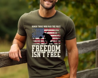 Freedom Isn't Free T-Shirt Unisex Cotton Tee Patriotic Shirt July 4th T-Shirt Support our Military Veterans Gift for USA Military Vet