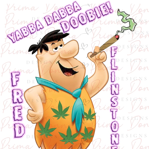 Fred Flinstoned  Yabba Dabba Doobie  2 Files for immediate download