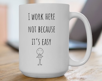 funny employee or co-worker gift Mug 15oz