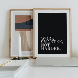 Work smarter, not harder // printable quote // wall art // digital product // motivational // smart idea // gift // learn to be smart