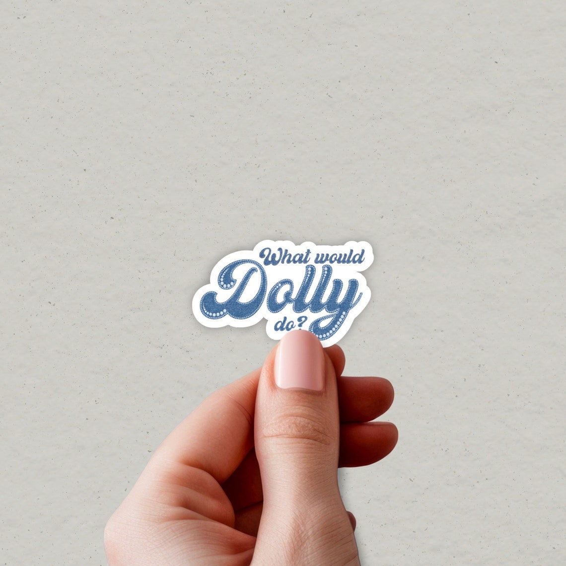 What Would Dolly Do Sticker Stickers Stickers for Hydroflask Laptop