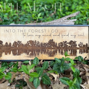 Into the Forest I Go To Lose My Mind and Find My Soul, John Muir Quote, Wilderness Art, Nature Wall Art, Engraved Tree Scene, Adventure Sign