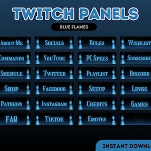 May include: A set of 16 Twitch panels with blue flames. The panels feature text such as "About Me", "Socials", "Rules", "Wishlist", "Commands", "YouTube", "PC Specs", "Subscribe", "Schedule", "Twitter", "Playlist", "Discord", "Shop", "Facebook", "Setup", "Links", "Patreon", "Instagram", "Credits", "Games", "FAQ", "TikTok", and "Emotes".