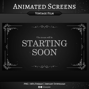 May include: A black and white animated screen with the text "STARTING SOON" in a vintage film style. The words "ANIMATED SCREENS" and "VINTAGE FILM" are also displayed. Decorative flourishes frame the central text.