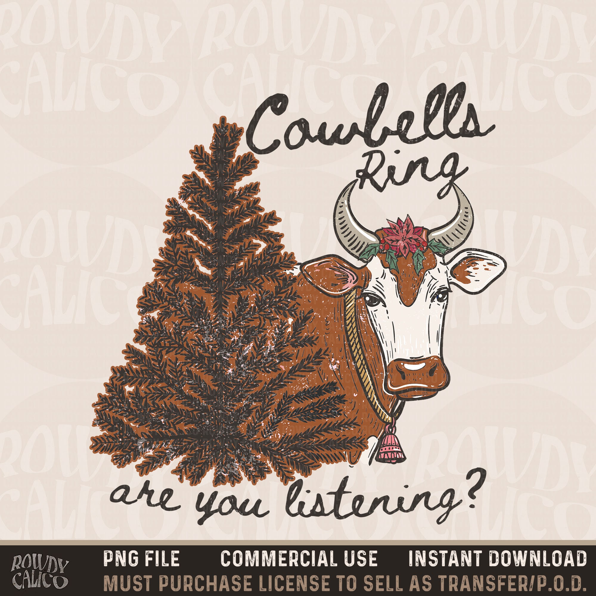 Cowbells Ring Are You Listening Sublimation PNG Design, Heifer