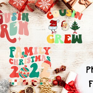 May include: A digital download of three Christmas-themed designs featuring colorful text and illustrations. The designs include "Cousin Crew", "Cousin Crew" with Santa and a Christmas tree, and "Family Christmas 2021" with a Christmas ornament.