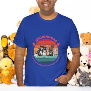 Chihuahua Dogs Unisex Jersey T-Shirt Show Your Love for Chihuahuas