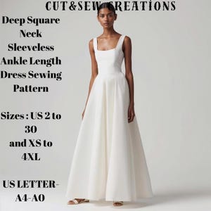 Puede incluir: Un vestido blanco sin mangas, largo hasta el tobillo, con un escote cuadrado profundo. El patrón de costura está disponible en tallas estadounidenses 2 a 30 y XS a 4XL, y en formatos de carta estadounidenses A4-A0. El texto "CUT&SEW CREATIONS" está en la parte superior.