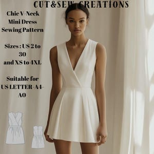 May include: A sleeveless, white mini dress with a V-neck and pleated skirt. The image includes text that reads "CUT&SEW CREATIONS," "Chic V-Neck Mini Dress Sewing Pattern," and size details from US 2 to 30 and XS to 4XL. Also includes "Suitable for US LETTER-A4-AO."