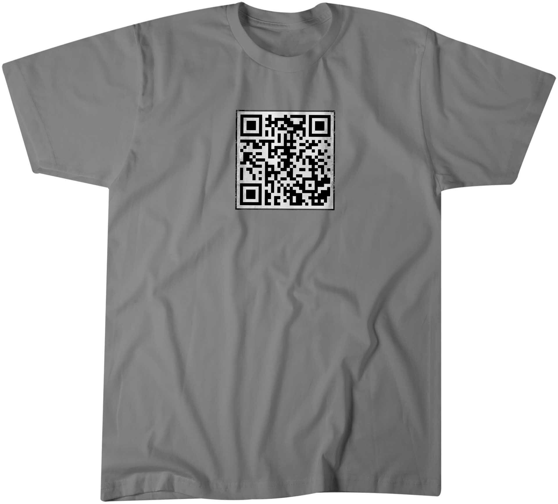 Rick Roll Prank QR Code, Funny T-shirts in all sizes