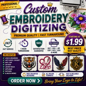 May include: A promotional graphic for custom embroidery digitising services featuring the text Custom Embroidery Digitising, a floral embroidery hoop, a tiger face, a heart, an eagle, and a crest. Includes icons for 24/7 service and file formats.