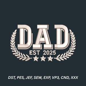 Fathers Day hat embroidery design, 3d puff Dad est 2025
