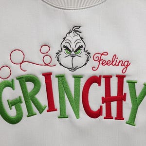 Feeling Grinchy Sweatshirt Embroidery Design - Christmas Embroidery Designs -  Instant Download - Grinch embroidery design | 4 sizes