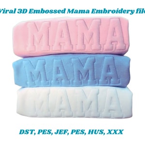 Mama 3D Embossed Embroidery design, 3d puff embossed embroidery file, 3 Sizes