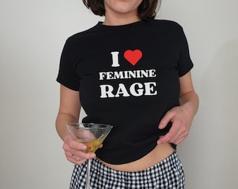 Koszulka I Heart Feminine Rage 90s Baby Tee <3 Koszulka feministyczna, prawa kobiet, koszulka feminizmu, zabawna koszulka graficzna