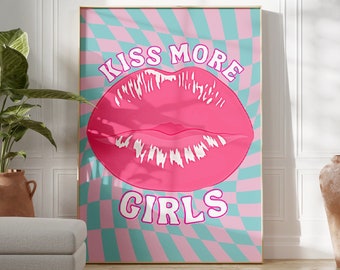Kiss More Girls | Queer Art, Indie Room Decor, Preppy Room Decor, Lesbian Art, Sapphic, Funky Wall Art, Gay Art, Groovy Poster, WLW Print