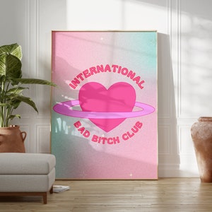 Bad Bitch Club | Funny Feminist Poster Indie Room Decor, Y2K Room Decor Funky Wall Art, Printable Wall Art, Bad Bitch Era Hot Girls Print
