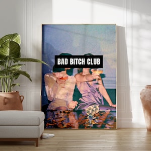 Bad Bitch Club | Plakat feministyczny, Dekoracja pokoju Indie, Dekoracja pokoju Y2K, Wydruki na wózkach barowych, Funky Wall Art, Drukowalna sztuka ścienna, Sztuka ścienna Vintage
