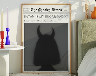 Halloween Printable Wall Art | Trendy Newspaper Print, Funny Halloween Poster, Satan Is My Sugar Daddy, Retro Halloween Dorm Decor Spooky