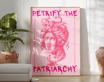Petrify The Patriarchy | Feminist Poster, Medusa Art Print, Funny Feminist Art, Maximalist Decor, Indie Room Decor, Feminist Wall Art