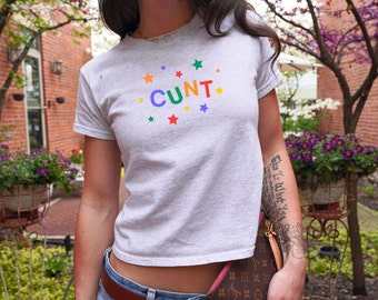CUNT Trendy 90s Baby Tee | y2k Baby Tee, Queer Merch LGBTQ Pride Shirt, Gifts for Girlfriend, Funny Best Friend Gift 90s Vintage Graphic Tee