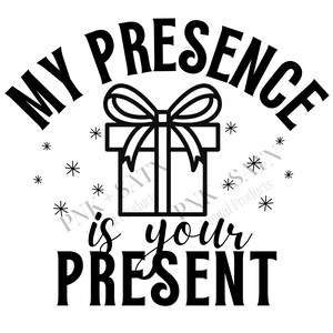 Meine Gegenwart ist dein Geschenk SVG | Weihnachten SVG | SVG für Weihnachten | SVG