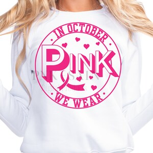 In October We Wear Pink SVG PDF PNG | Breast Cancer Awareness svg |
