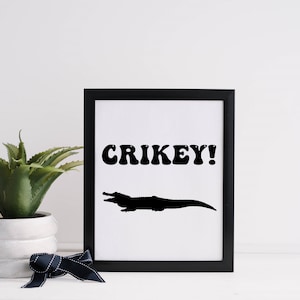 Crikey Digital Print Crocodile Australia Slang Black & White