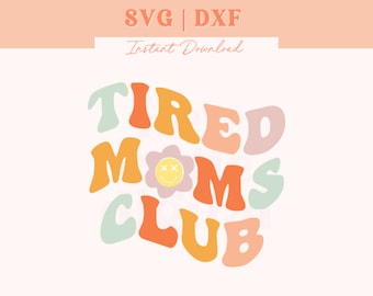 Mamá Retro SVG: Diseño del Club de Mamás Cansadas (Descarga digital)