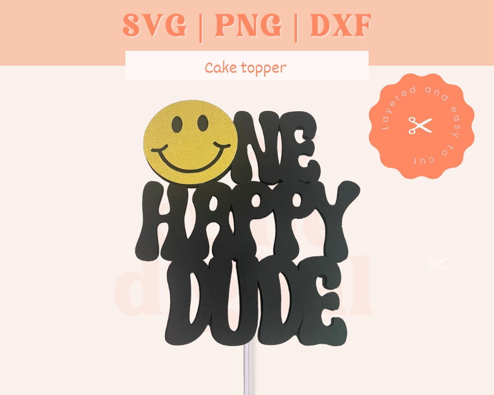 One happy dude Cake topper SVG | First birthday cake topper | ONE cake topper | Commercial use | Cricut and Silhouette cut file