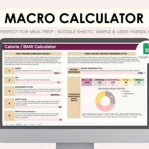 May include: A computer screen displaying a macro calculator spreadsheet with the title "Macro Calculator" and the text "Perfect for Meal Prep | Google Sheets | Simple & User-Friendly". The spreadsheet includes sections for basic details, dietary preference style, and macronutrient ratios. The spreadsheet is designed to help users calculate their calorie and macronutrient needs.