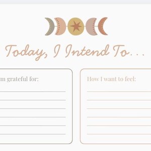 May include: A beige daily planner with the text "Today, I Intend To..." and prompts for gratitude and desired feelings. The design includes a celestial motif with crescent moons and stars.