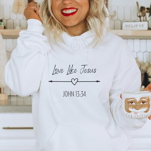 Love Like Jesus Hoodie, Men&#39;s Christian Sweatshirt, Inspirational Gift for Him, Easter Apparel for Women and Men, Bible Verse Hoodie