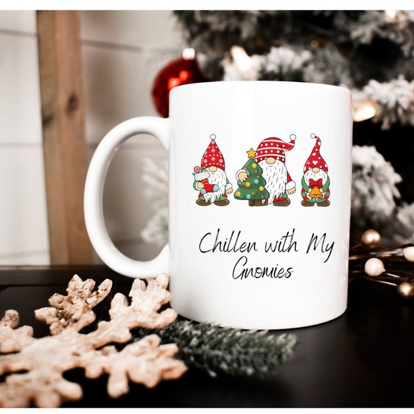 Chillen with my Gnomies Mug 11oz - Snow Man Mug - Holiday Mug - Christmas Gift - Xmas mugs - Christmas eve mugs - Christmas mug - Gnomes