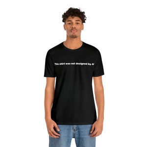 Anti AI shirt | Unisex Jersey Short Sleeve Tee