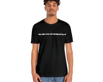 Anti AI shirt | Unisex Jersey Short Sleeve Tee